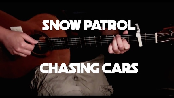 Snow Patrol Chasing Cars Fingerstyle