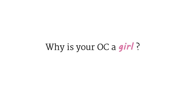 Why is your OC a
