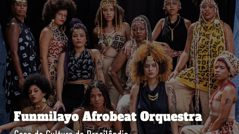 Funmilayo Afrobeat Orquestra AO VIVO na Casa de Cultura da