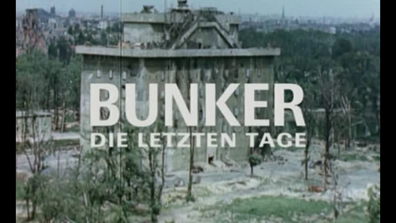 Martina Reuterund, Gavin Hodge Bunker: Die letzten Tage (1945 von Berlin)