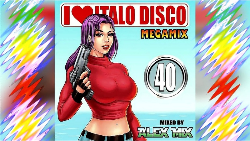 I love Italo Disco ( Mix 40) 2018 ( Dj Alex
