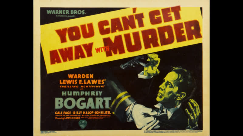 You Cant Get Away with Murder (1939) 720p Humphrey Bogart, Gale Page, Billy