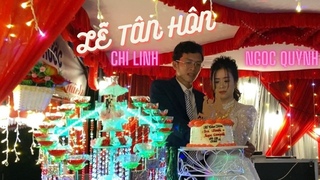 Đám cưới linh đình có 102 | Lễ Tân Hôn Chí Linh & Ngọc Quỳnh | Ngày thứ nhất