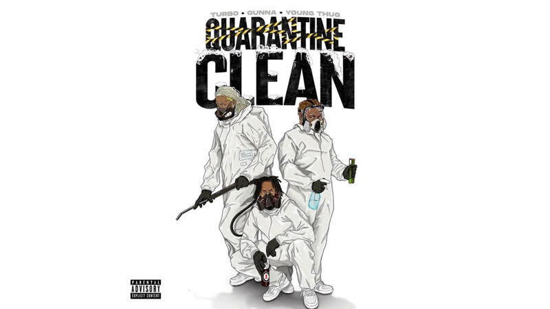 Turbo feat. Gunna Young Thug QUARANTINE CLEAN (