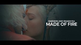 Daemon and Rhaenyra | MADE OF FIRE (House of the Dragon)