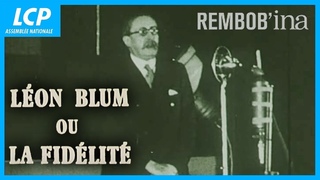 Léon Blum ou la Fidélité (1973)  | Rembob’INA