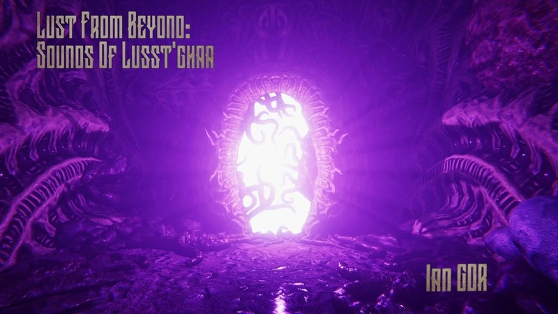 Lust From Beyond: Sounds of Lusstghaa (dark ambient full album) by Ian