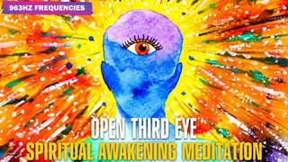 Meditation Music - 963Hz ! Activate Pineal Gland ! Awaken Third Eye ! Open Spiritual Portal