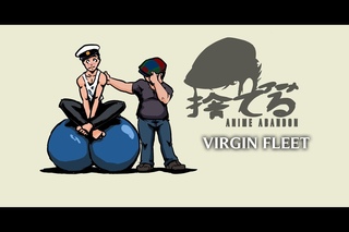 Anime Abandon: Virgin Fleet