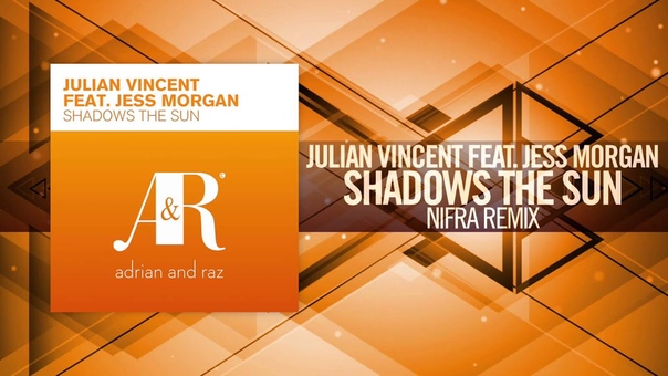 Julian Vincent feat. Jess Morgan Shadows The Sun FULL ( Nifra Remix)