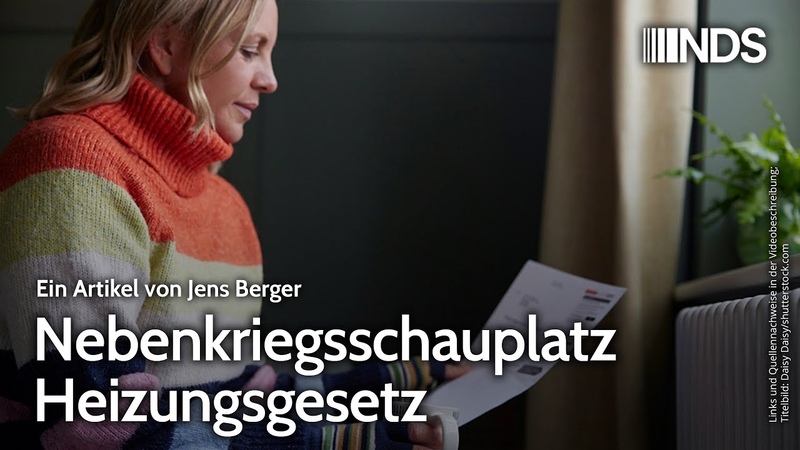 Nebenkriegsschauplatz Heizungsgesetz, Jens Berger, NDS