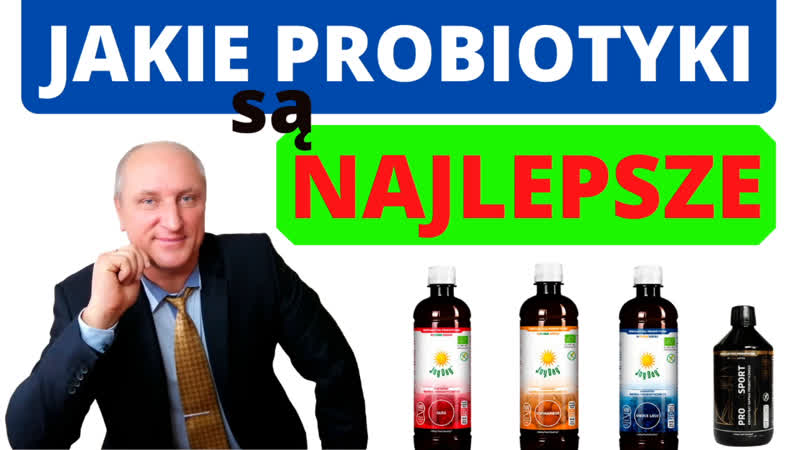 Jakie Probiotyki są Najlepsze Aleksander
