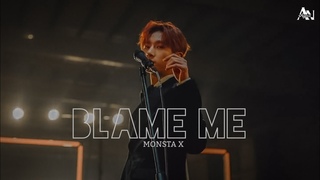 FMV MONSTA X 'Blame Me'