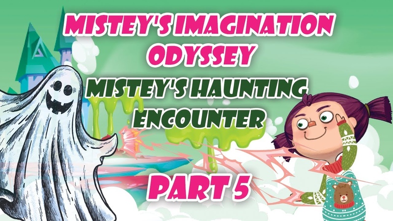 Misteys Imagination Odyssey, Part 5, Haunting Encounter, Cartoon Story for