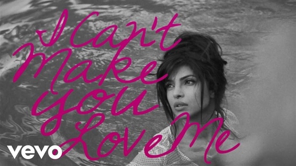 Priyanka Chopra I Cant Make You Love Me ( Lyric