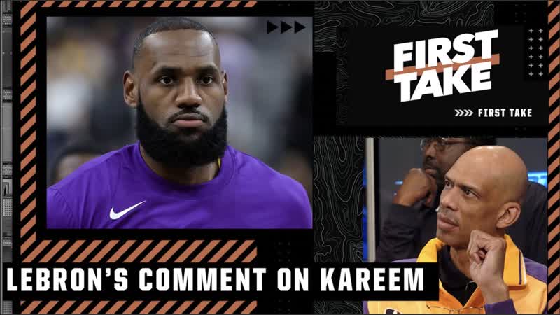 Stephen A. reacts to Le Bron James comments on Kareem Abdul Jabbar, First