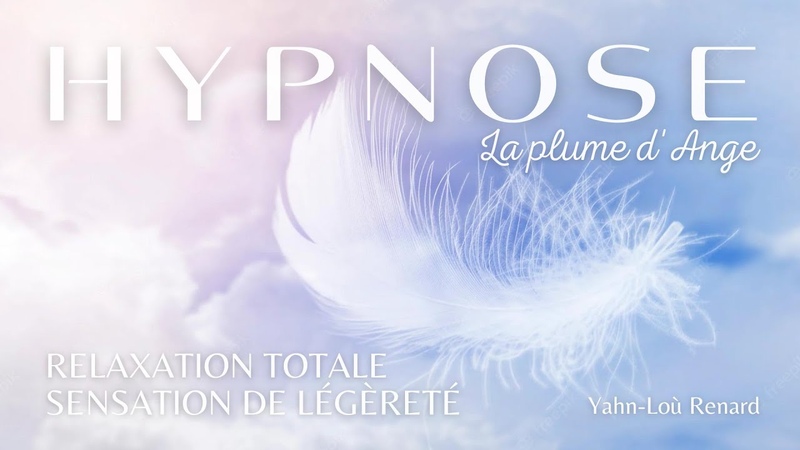HYPNOSE Relaxation totale sensation de le ge