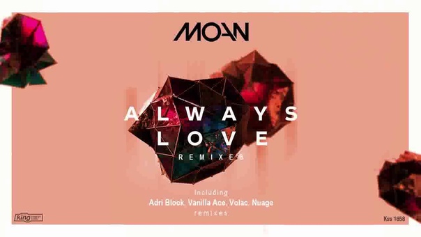 Moan Always Love ( Adri Block