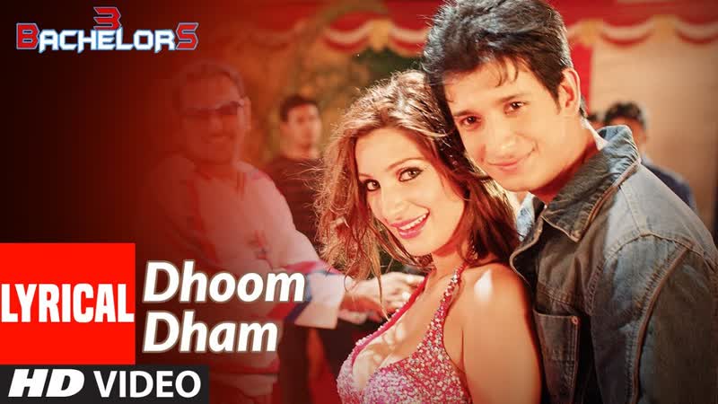 Lyrical : Dhoom Dham Song, 3 Bachelors, Sharman Joshi, Riya Sen, Raima