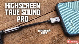 Обзор Highscreen True Sound Pro