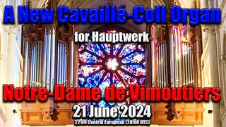 Oh La La! A New Cavaill-Coll Organ For Hauptwerk | Friday Night Is Organ Music Night | 14 June 24