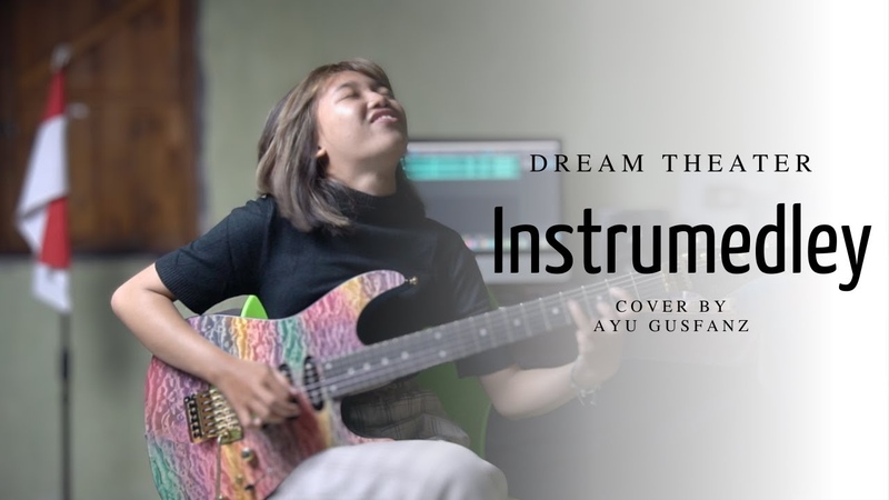 Dream Theater Instrumedley ( Cover Ayu
