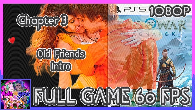 old friends intro god of war ragnarök ps5 level 11 chapter 03,