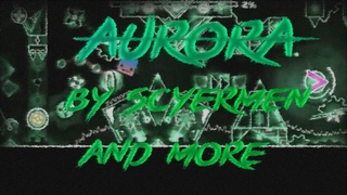 [Upcoming Medium demon] Aurora (my part)