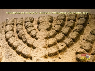 PROGRAMA DE RADIO LA TERTULIA con Padre Tomas Del Valle-Reyes - MIERCOLES 3 DE ABRIL 2024