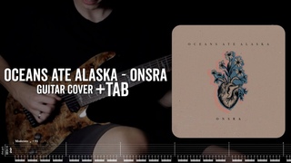 Oceans Ate Alaska - Onsra (Guitar Cover With Tabs)